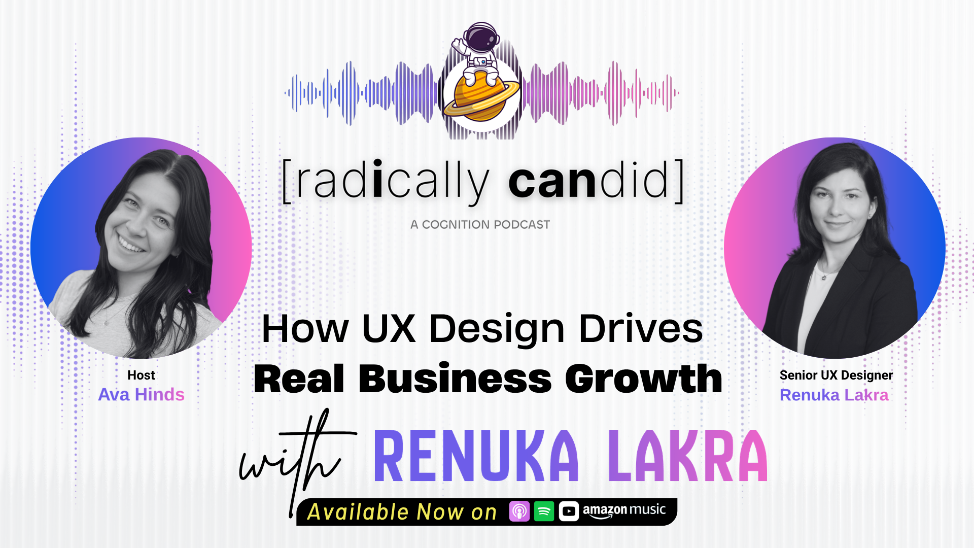 How Design Drives Real Business Growth with Renuka Lakra, Senior UX Designer at [cognition]