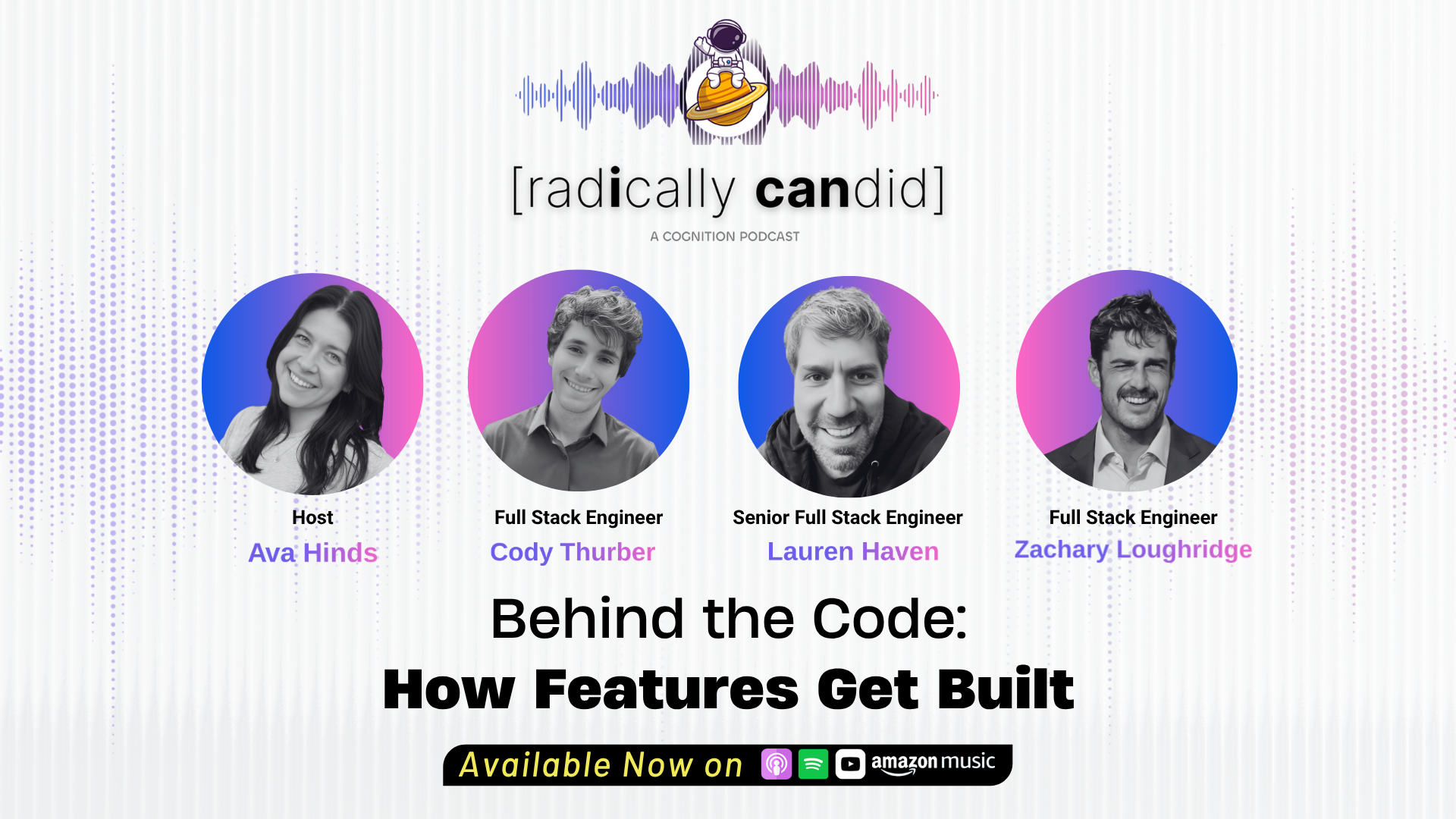 How Features Get Built with Zachary Loughridge, Lauren Haven, and Cody Thurber
